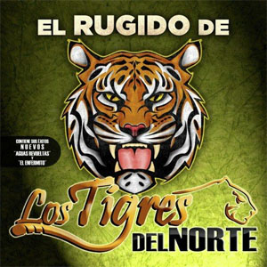 Disco El Rugido...De Los Tigres Del Norte de Los Tigres del Norte