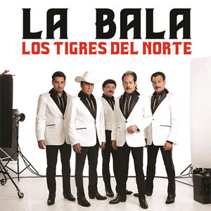 Disco La Bala de Los Tigres del Norte