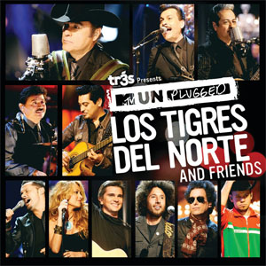 Disco Tr3s Presents MTV Unplugged de Los Tigres del Norte