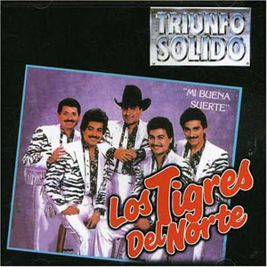 Disco Triunfo Sólido  de Los Tigres del Norte