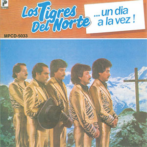 Disco Un Día A La Vez de Los Tigres del Norte
