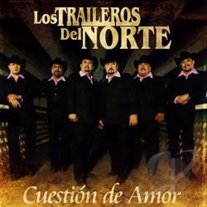 Disco Cuestión De Amor de Los Traileros Del Norte