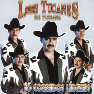 Disco 16 Corridos Lideres  de Los Tucanes de Tijuana