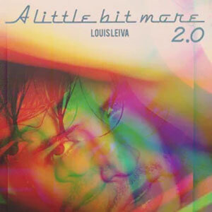 Disco A Little Bit More 2.0 de Louis Leiva