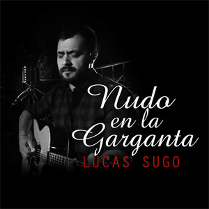 Disco Nudo en la Garganta de Lucas Sugo