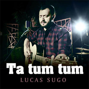Disco Ta Tum Tum de Lucas Sugo