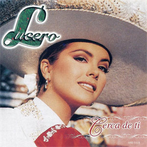 Disco Cerca de Ti de Lucero