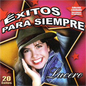 Disco Éxitos Para Siempre (Balada) de Lucero