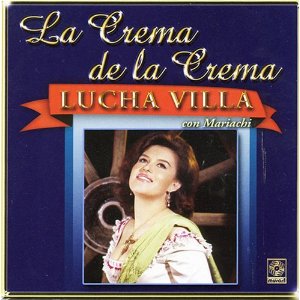 Disco La Crema De La Crema de Lucha Villa