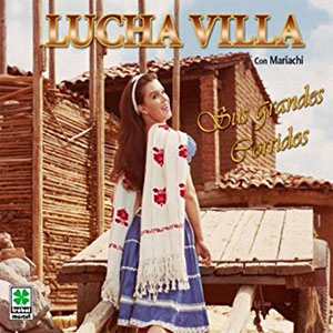 Disco Sus Grandes Corridos de Lucha Villa