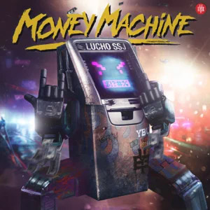 Disco Money Machine de Lucho SSJ