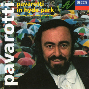 Disco Pavarotti In Hyde Park de Luciano Pavarotti