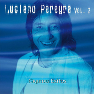 Disco Grandes Éxitos, Volumen 2 de Luciano Pereyra
