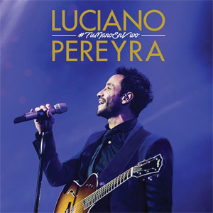 Disco Tu Mano En Vivo de Luciano Pereyra