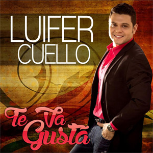 Disco Te Va Gusta de Luifer Cuello