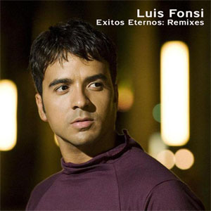 Disco Éxitos Eternos Remixes de Luis Fonsi