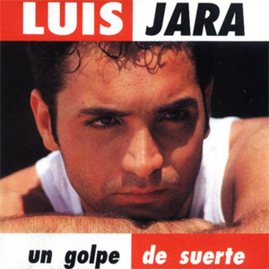 Disco Un Golpe De Suerte de Luis Jara