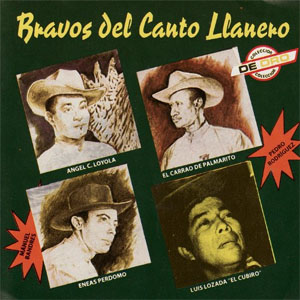 Disco Bravos Del Canto Llanero de Luis Lozada El Cubiro