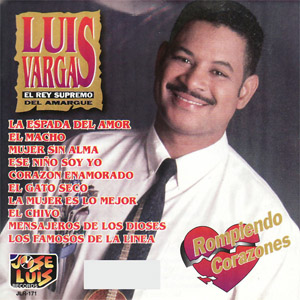 Disco Rompiendo Corazones de Luis Vargas