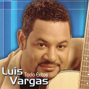 Disco Todo Éxitos de Luis Vargas