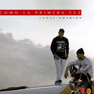 Disco Como La Primera Vez de Lunay