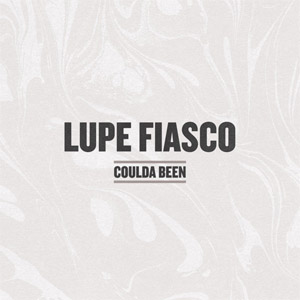 Álbum Coulda Been de Lupe Fiasco