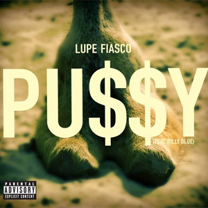 Disco Pu$$y de Lupe Fiasco