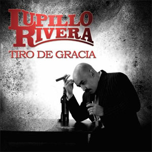Disco Tiro De Gracia de Lupillo Rivera