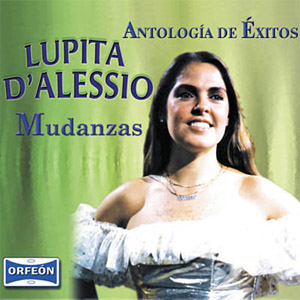 Disco Antología de Éxitos: Mudanzas de Lupita D'Alessio