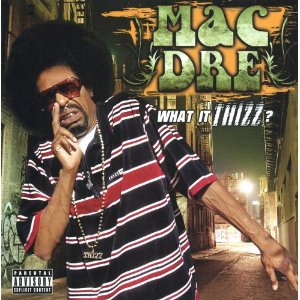 Disco What It Thizz de Mac Dre