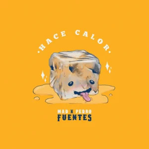 Disco Hace Calor de Mad Fuentes
