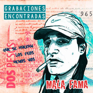 Disco Grabaciones Encontradas - EP de Mala Fama