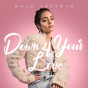 Disco Down 4 Your Love de Malu Trevejo
