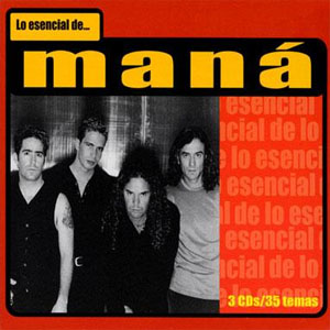 Disco Lo Esencial De Maná de Maná