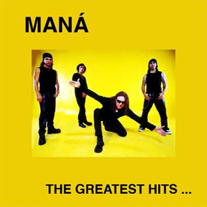Disco The Greatest Hits de Maná