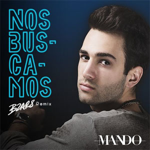 Disco Nos Buscamos (Bzars Remix) de Mando