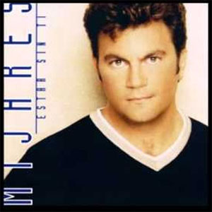 Disco Estar Sin Ti de Mijares