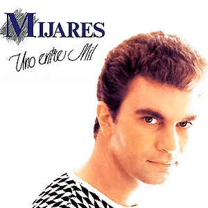 Disco Uno Entre Mil de Mijares
