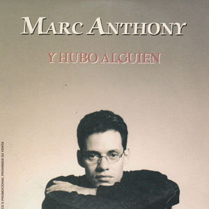 Disco Y Hubo Alguien de Marc Anthony