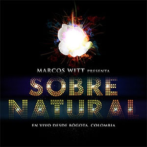 Disco Sobre natural de Marcos Witt