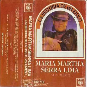 Disco La Historia De Un Idolo Volumen 2 de María Martha Serra Lima