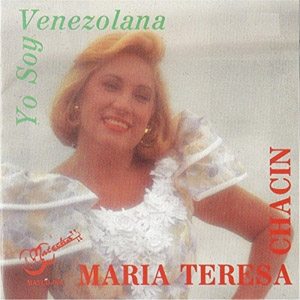 Disco Yo Soy Venezolana de María Teresa Chacín