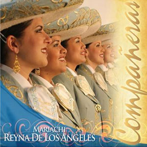 Disco Compañeras de Mariachi Reyna de los Ángeles