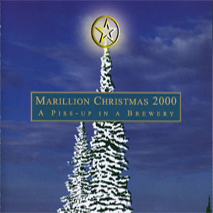 Disco Christmas 2000 A Piss-Up In A Brewery de Marillion