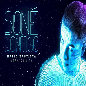 Disco Soñé Contigo de Mario Bautista