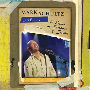 Disco Live...A Night Of Stories & Songs de Mark Schultz