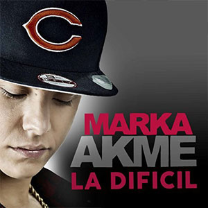 Disco La Difícil de Marka Akme