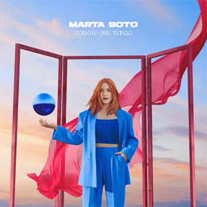Disco Todo Lo Que Tengo de Marta Soto