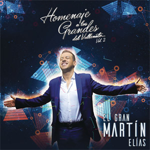 Disco Homenaje A Los Grandes Del Vallenato Volumen 2 de Martín Elias