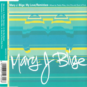 Disco My Love / Reminisce de Mary J Blige